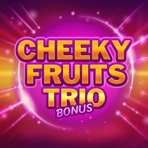 Cheeky Fruits Trio Bonus Gamevy